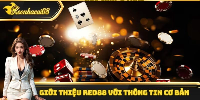 Giới thiệu Red88 với thông tin cơ bản