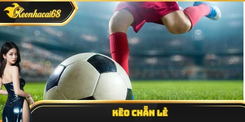 Kèo Chẵn Lẻ